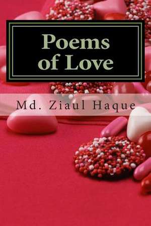 Poems of Love de MD Ziaul Haque