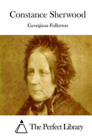 Constance Sherwood de Georgiana Fullerton