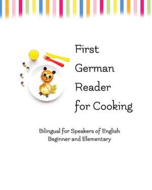 First German Reader for Cooking de Adelina Brant