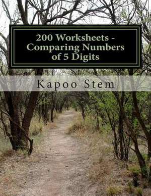 200 Worksheets - Comparing Numbers of 5 Digits de Kapoo Stem