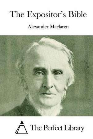 The Expositor's Bible de Alexander MacLaren