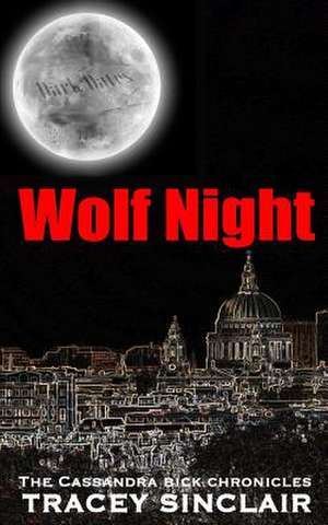 Wolf Night de Tracey Sinclair