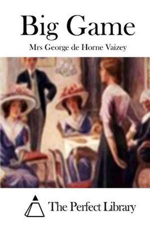Big Game de Mrs George De Horne Vaizey