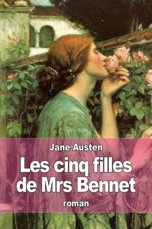 Les Cinq Filles de Mrs Bennet de Jane Austen