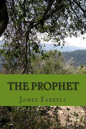 The Prophet de James Farrell