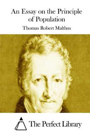 An Essay on the Principle of Population de Thomas Robert Malthus