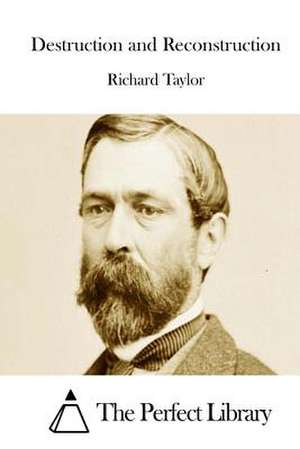 Destruction and Reconstruction de Richard Taylor