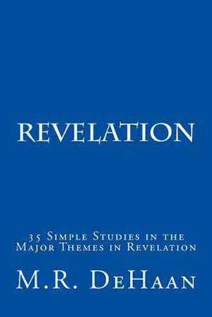 Revelation de M. R. DeHaan