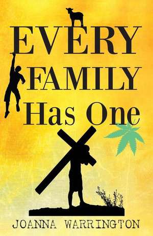 Every Family Has One de Joanna Warrington