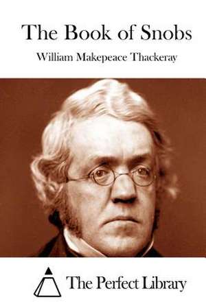 The Book of Snobs de William Makepeace Thackeray