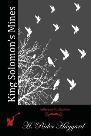 King Solomon's Mines de H. Rider Haggard
