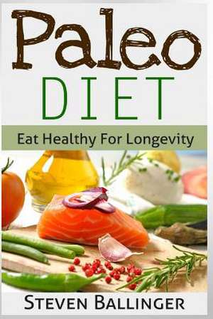 Paleo Diet for Beginners de Steven Ballinger