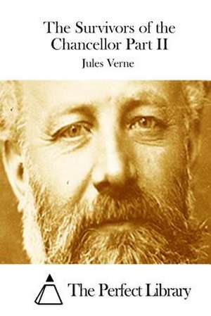 The Survivors of the Chancellor Part II de Jules Verne