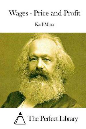 Wages - Price and Profit de Karl Marx