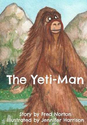 The Yeti-Man de MR Fred Norton