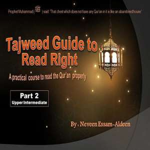Tajweed Guide to Read Right, Part 2 Upper Intermediate de Neveen Essam Aldeen