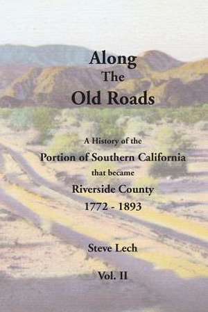 Along the Old Roads, Volume II de Steve Lech