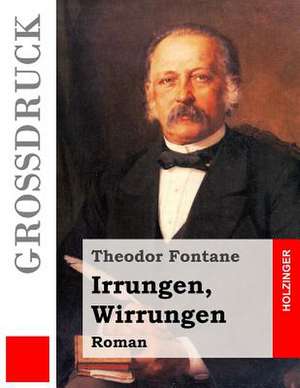 Irrungen, Wirrungen (Grossdruck) de Theodor Fontane