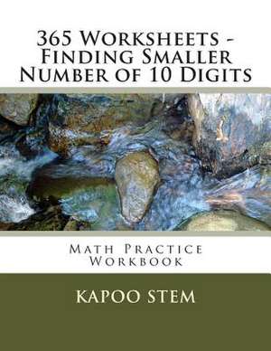 365 Worksheets - Finding Smaller Number of 10 Digits de Kapoo Stem