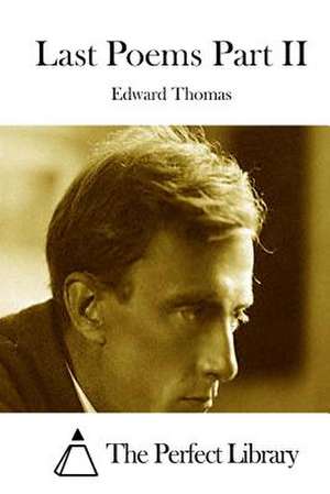 Last Poems Part II de Edward Thomas