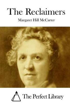 The Reclaimers de Margaret Hill McCarter