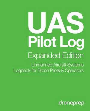 Uas Pilot Log Expanded Edition de Droneprep