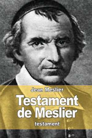 Testament de Meslier de Jean Meslier