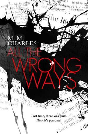 All the Wrong Ways de M. M. Charles