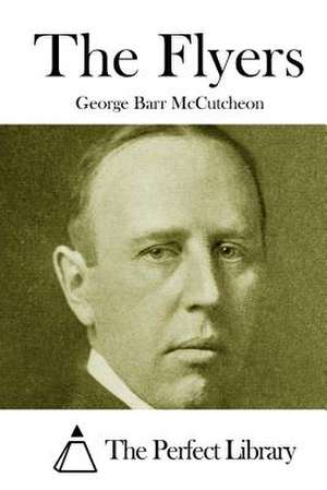 The Flyers de George Barr McCutcheon
