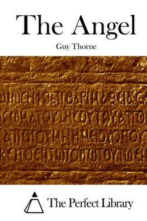 The Angel de Guy Thorne