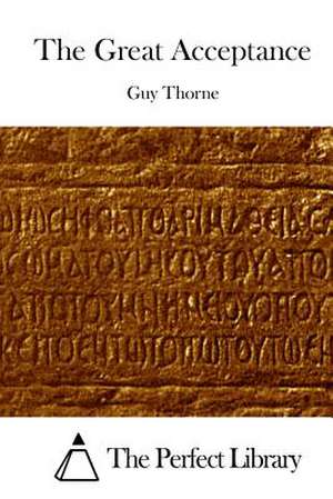 The Great Acceptance de Guy Thorne