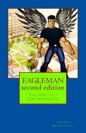 Eagleman Second Edition de Kenroz Bridgeforth