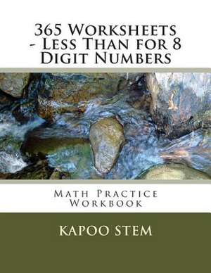 365 Worksheets - Less Than for 8 Digit Numbers de Kapoo Stem