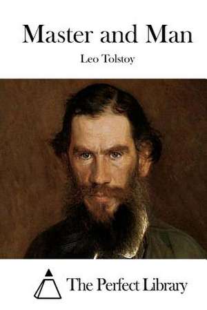 Master and Man de Leo Nikolayevich Tolstoy