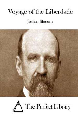 Voyage of the Liberdade de Joshua Slocum