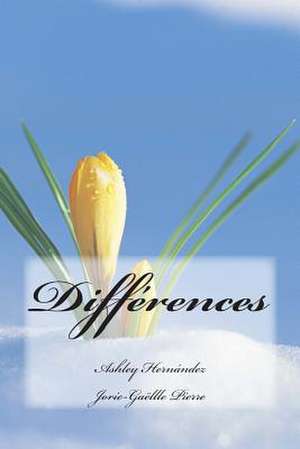 Differences de Ashley Isabel Hernandez