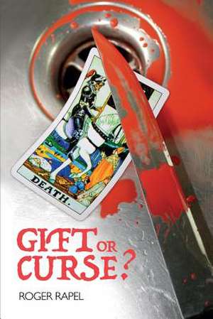 Gift or Curse? de Roger Rapel