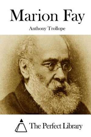 Marion Fay de Anthony Trollope