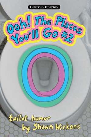 Ooh! the Places You'll Go #2 de Shawn Wickens