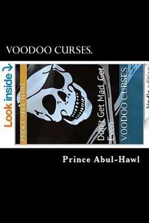 Voodoo Curses. de Prince Abul-Hawl