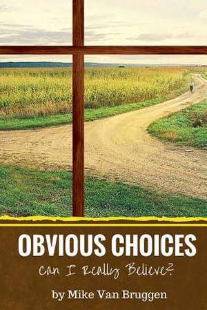 Obvious Choices de Mike Van Bruggen