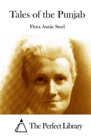 Tales of the Punjab de Flora Annie Steel