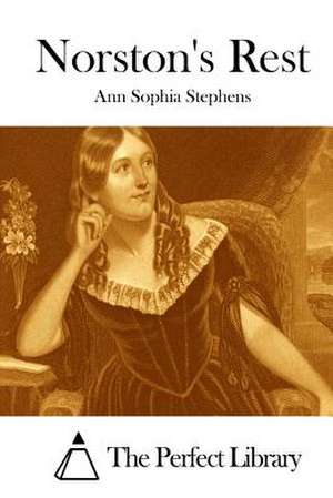 Norston's Rest de Stephens, Ann Sophia