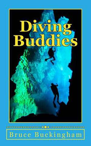 Diving Buddies de Bruce Buckingham