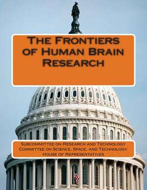 The Frontiers of Human Brain Research de Subcommittee on Research and Technology