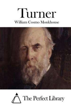 Turner de Monkhouse, William Cosmo