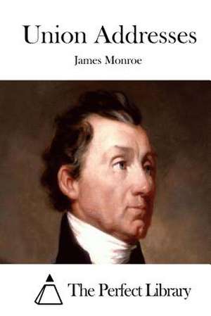 Union Addresses de James Monroe