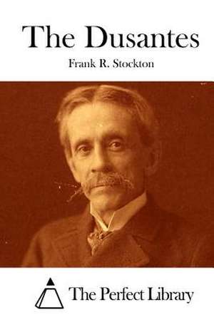 The Dusantes de Frank R. Stockton