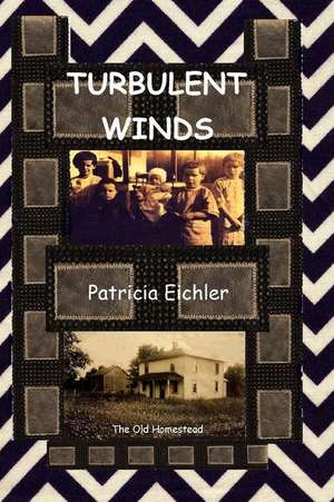 Turbulent Winds de Patricia M. Eichler