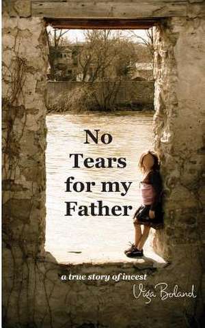 No Tears for My Father de Viga Boland Ba